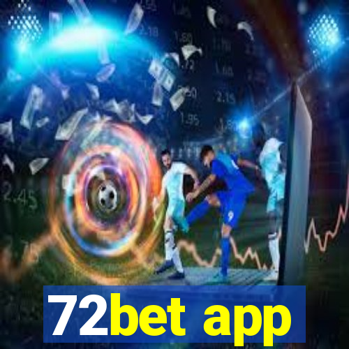 72bet app